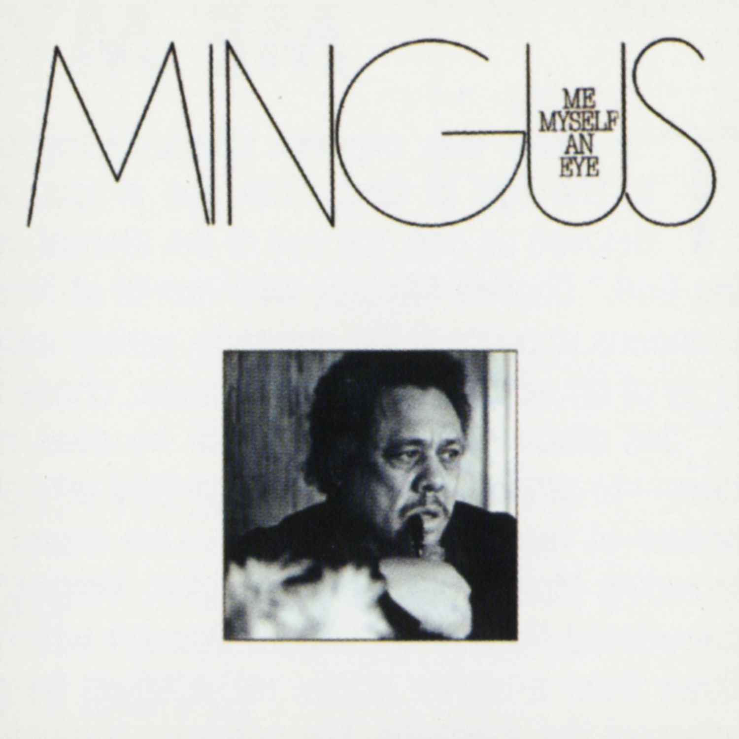 Charles Mingus – Me Myself An Eye【192kHz／24bit】法国区-OppsUpro音乐帝国