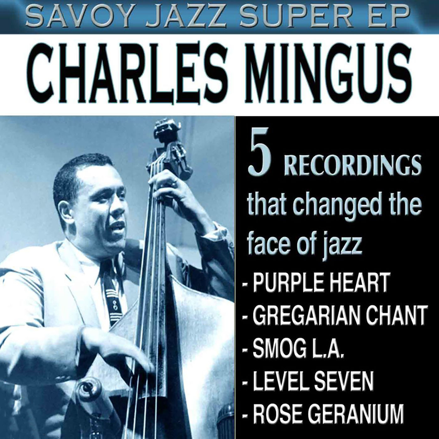 Charles Mingus – Savoy Jazz Super EP： Charles Mingus【44.1kHz／16bit】法国区-OppsUpro音乐帝国