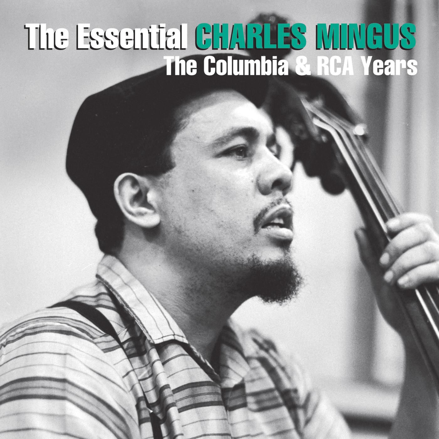 Charles Mingus – The Essential Charles Mingus： The Columbia ＆ RCA Years【44.1kHz／16bit】法国区-OppsUpro音乐帝国