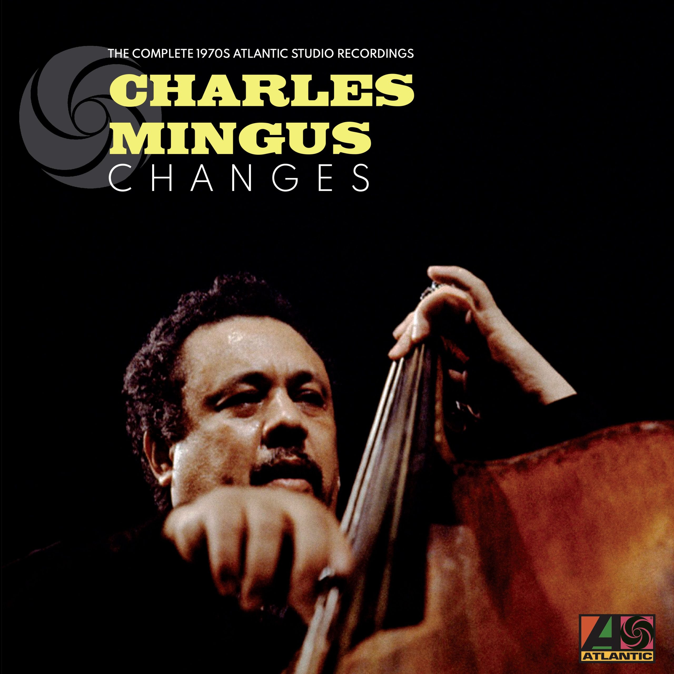 Charles Mingus – Changes： The Complete 1970s Atlantic Studio Recordings【192kHz／24bit】法国区-OppsUpro音乐帝国