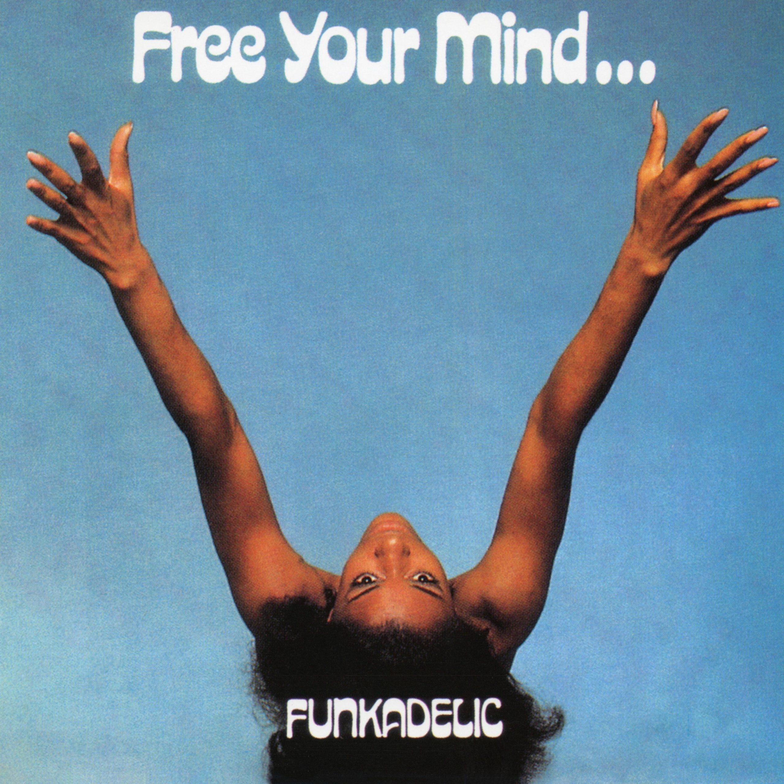 Funkadelic – Free Your Mind… And Your Ass Will Follow【48kHz／24bit】新西兰区-OppsUpro音乐帝国