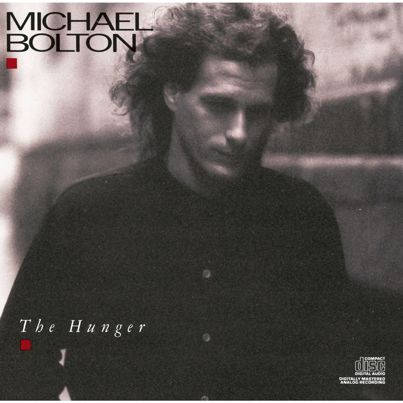 Michael Bolton – The Hunger【44.1kHz／16bit】西班牙区-OppsUpro音乐帝国