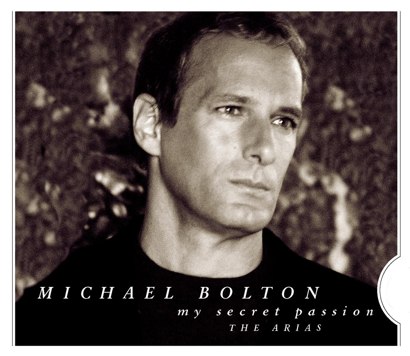 Michael Bolton – My Secret Passion： The Arias【44.1kHz／16bit】0886972796123西班牙区-OppsUpro音乐帝国