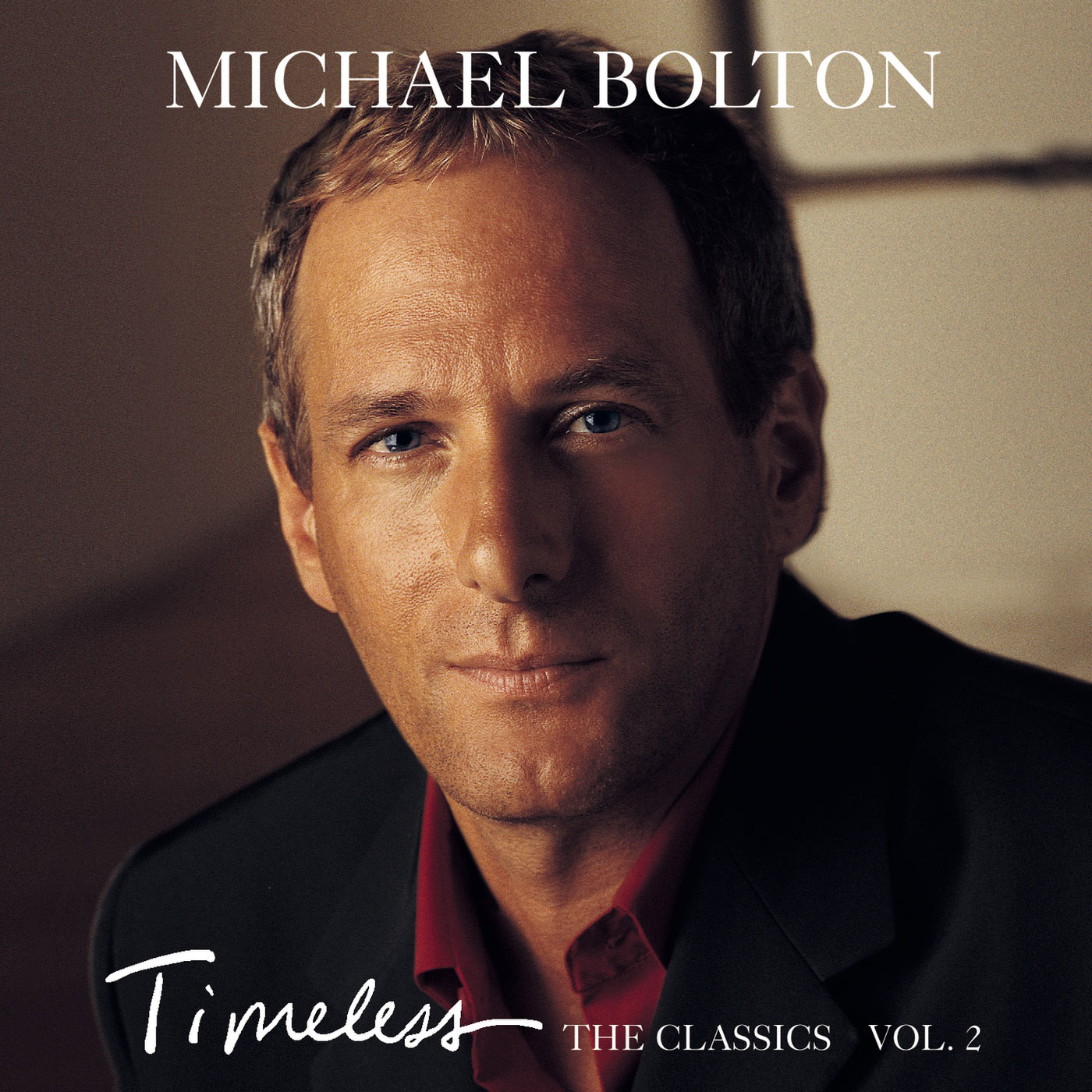 Michael Bolton – Timeless (The Classics) Vol. 2【44.1kHz／16bit】西班牙区-OppsUpro音乐帝国