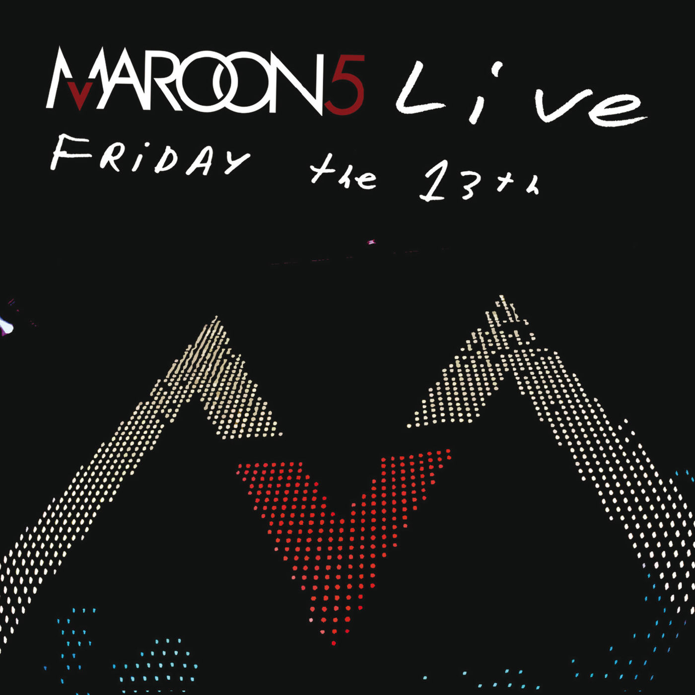 Maroon 5 – Live Friday The 13th (Live)【44.1kHz／16bit】法国区-OppsUpro音乐帝国