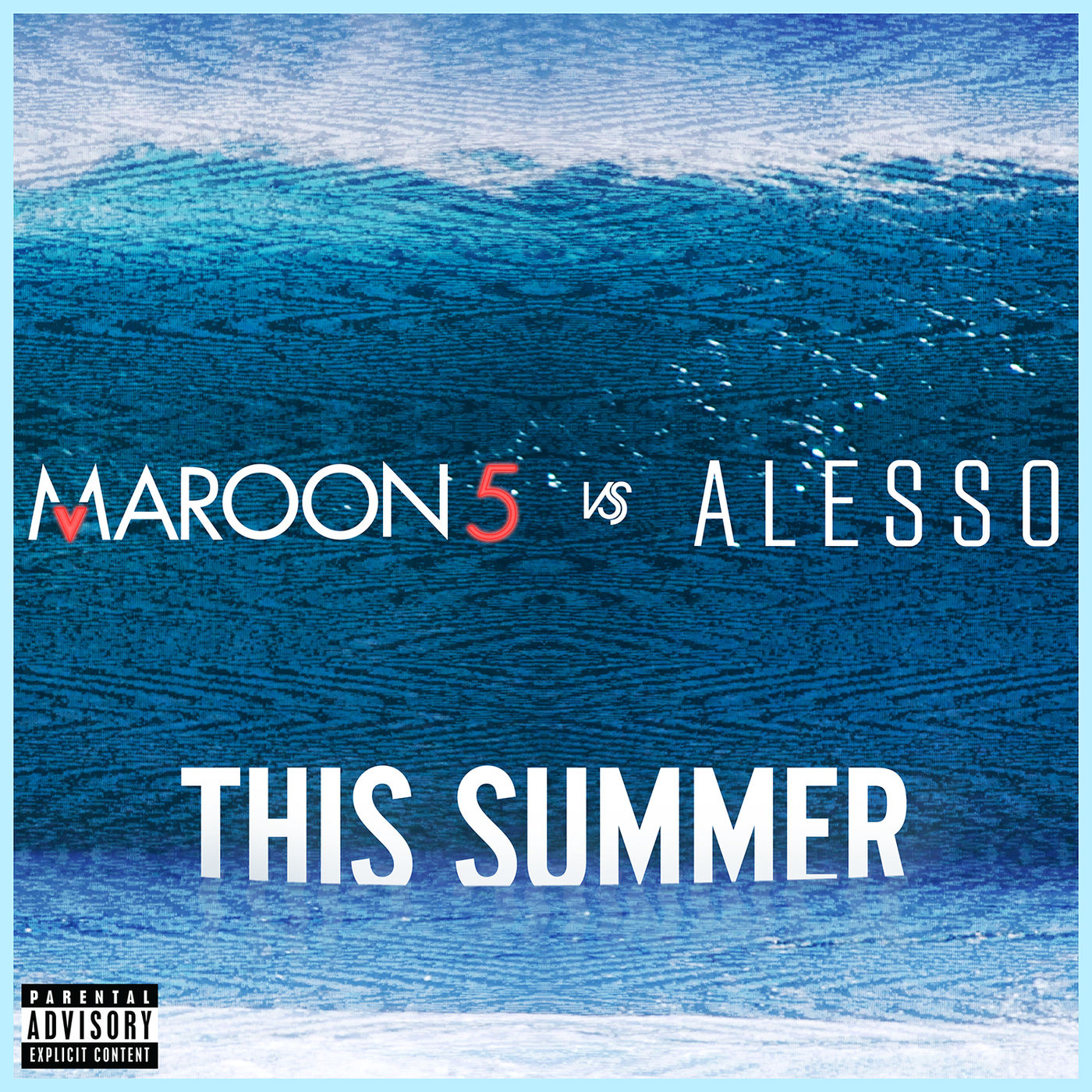 Maroon 5 – This Summer (Maroon 5 vs. Alesso)Ⓔ【44.1kHz／16bit】法国区-OppsUpro音乐帝国