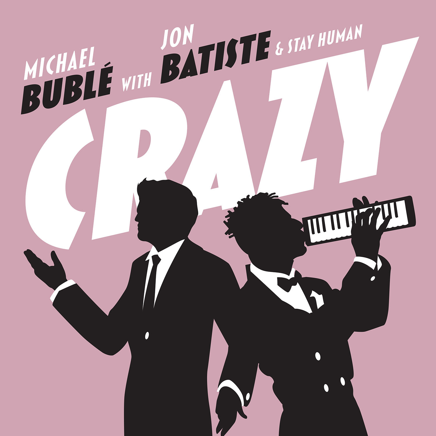 Michael Bublé – Crazy (with Jon Batiste ＆ Stay Human) (Live)【48kHz／24bit】荷兰区-OppsUpro音乐帝国