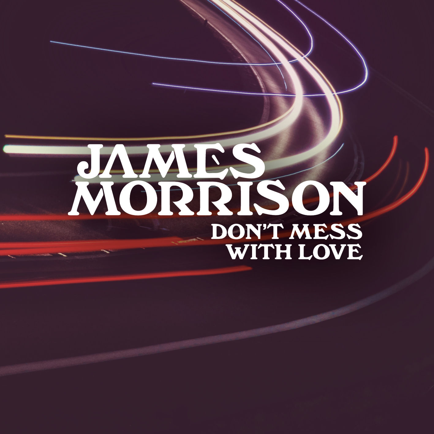 James Morrison – Don＇t Mess With Love【44.1kHz／16bit】德国区-OppsUpro音乐帝国