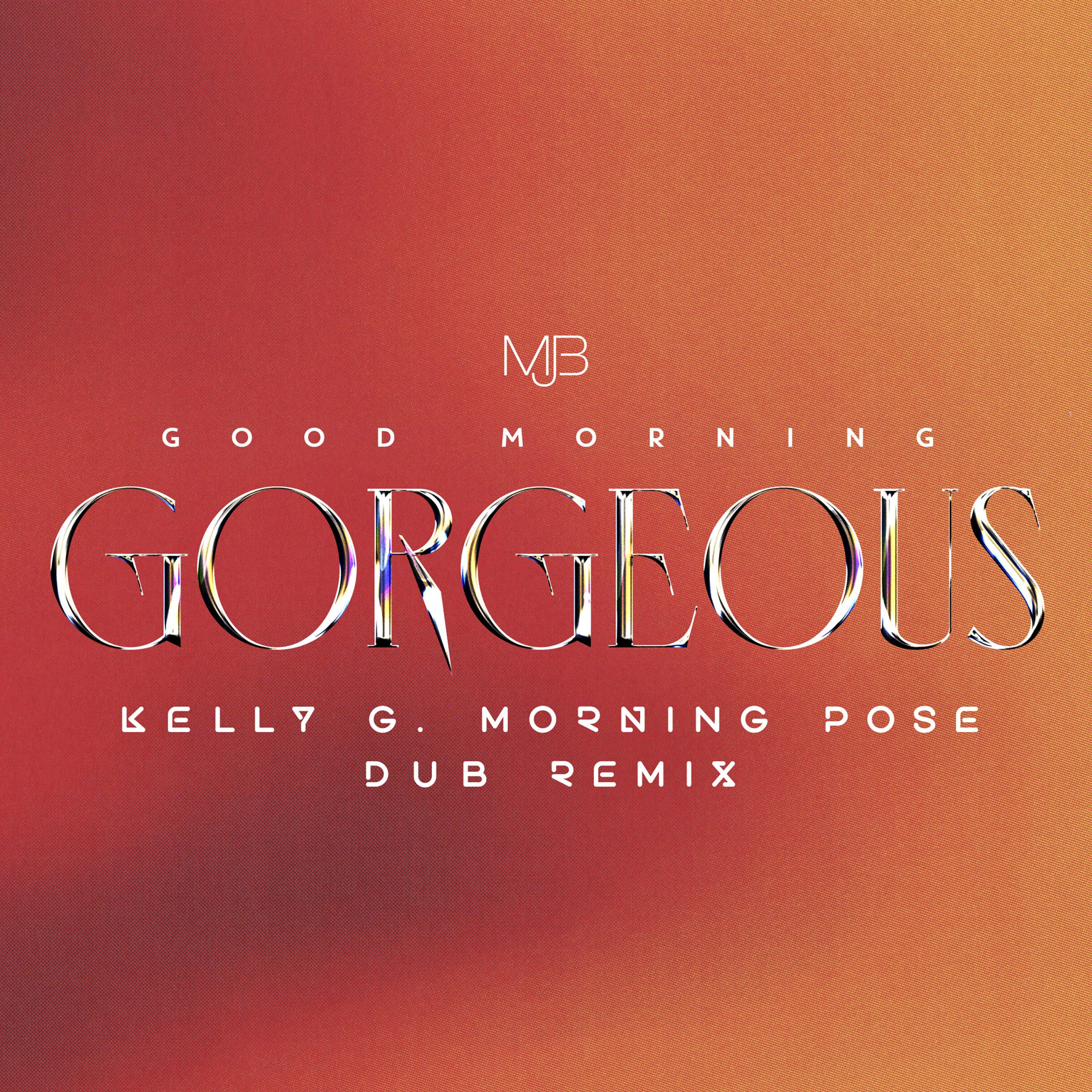 Mary J. Blige – Good Morning Gorgeous (Kelly G Morning Pose Dub Remix)【44.1kHz／24bit】法国区-OppsUpro音乐帝国