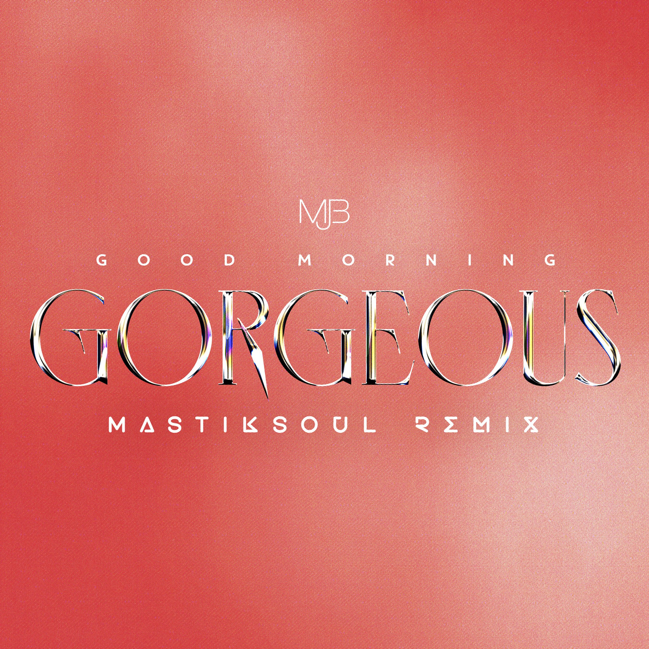 Mary J. Blige – Good Morning Gorgeous (Mastiksoul Remix)【48kHz／24bit】法国区-OppsUpro音乐帝国