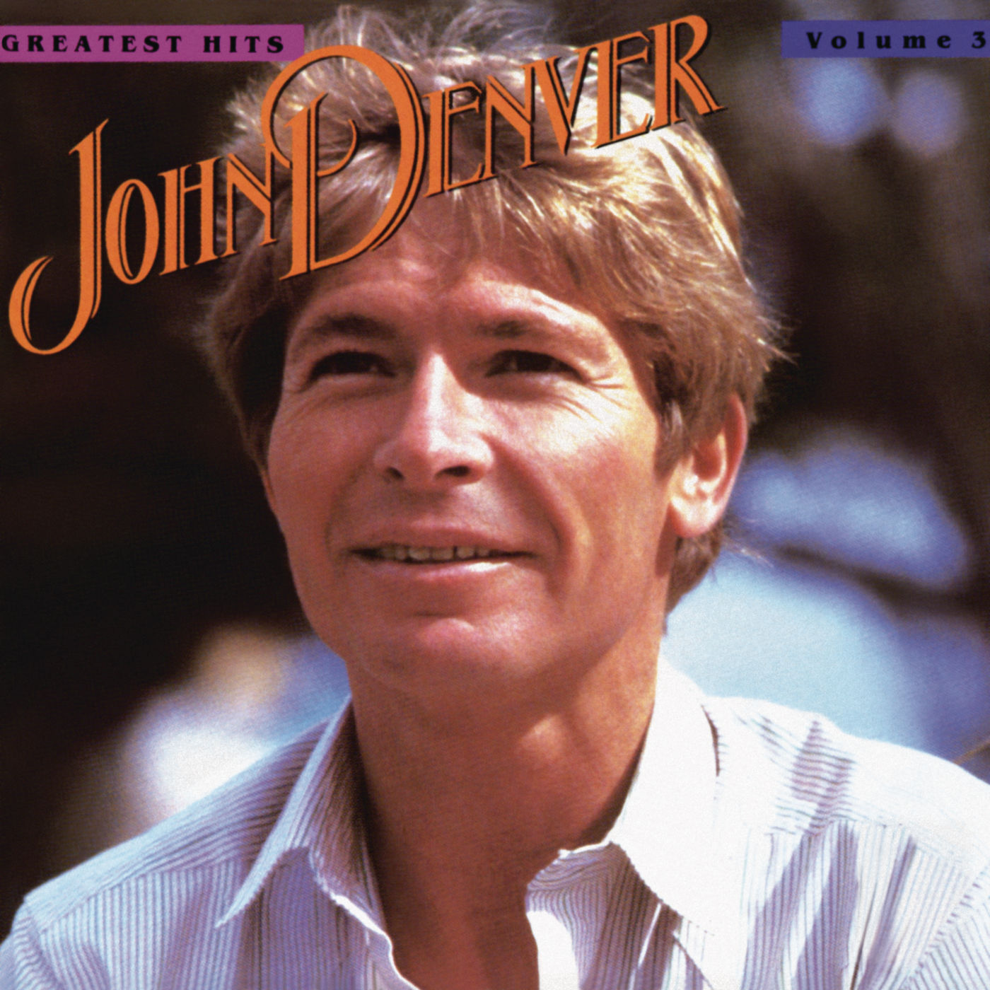 John Denver – John Denver＇s Greatest Hits, Volume 3【44.1kHz／24bit】法国区-OppsUpro音乐帝国