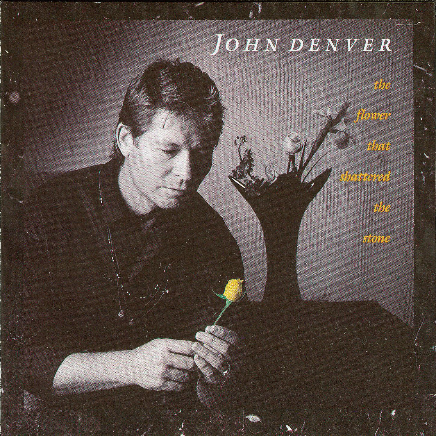 John Denver – The Flower That Shattered The Stone【44.1kHz／16bit】法国区-OppsUpro音乐帝国