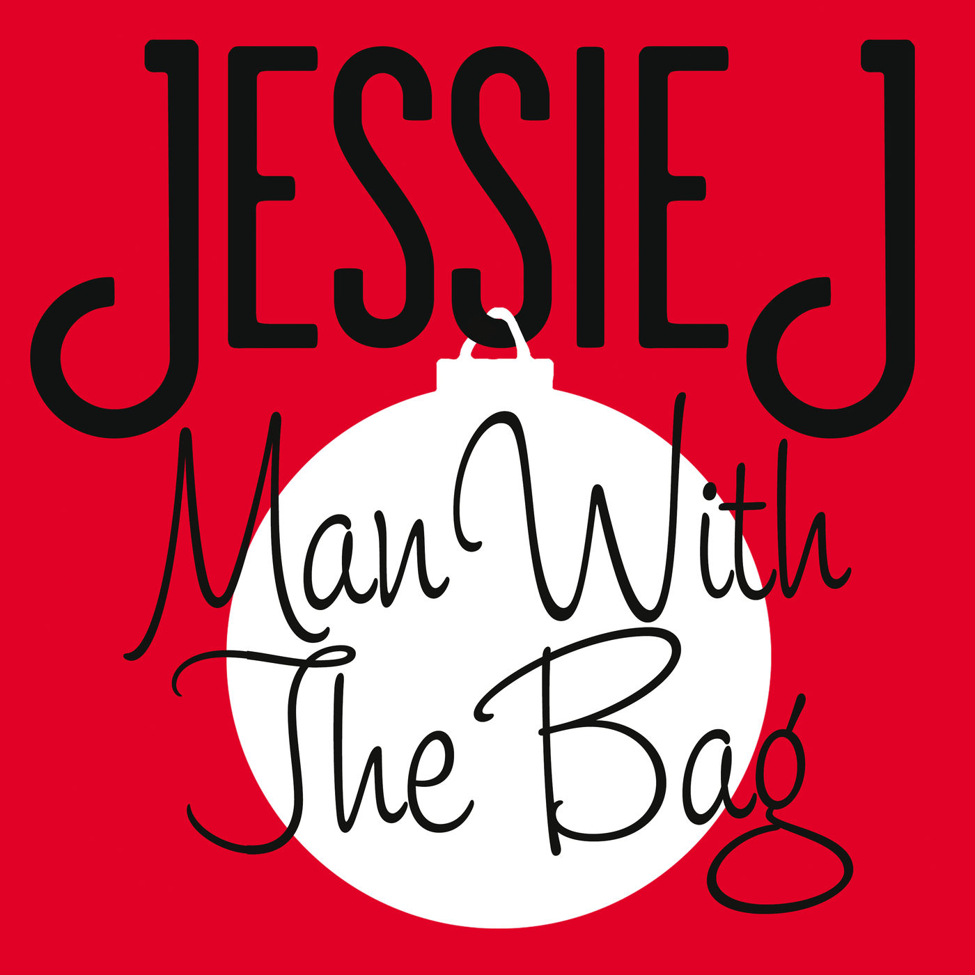 Jessie J – Man With The Bag【44.1kHz／16bit】美国区-OppsUpro音乐帝国