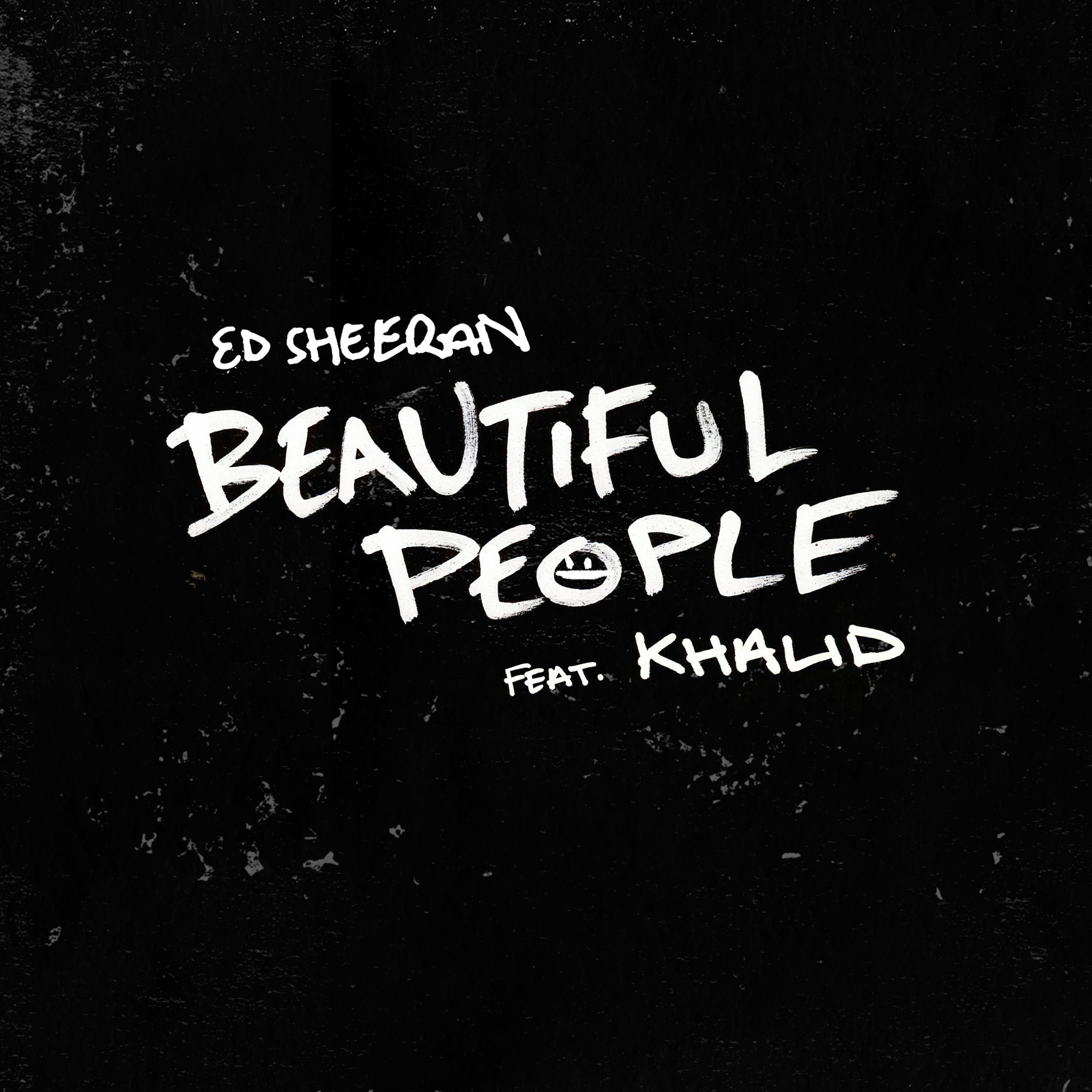 Ed Sheeran – Beautiful People (feat. Khalid)【44.1kHz／24bit】西班牙区-OppsUpro音乐帝国