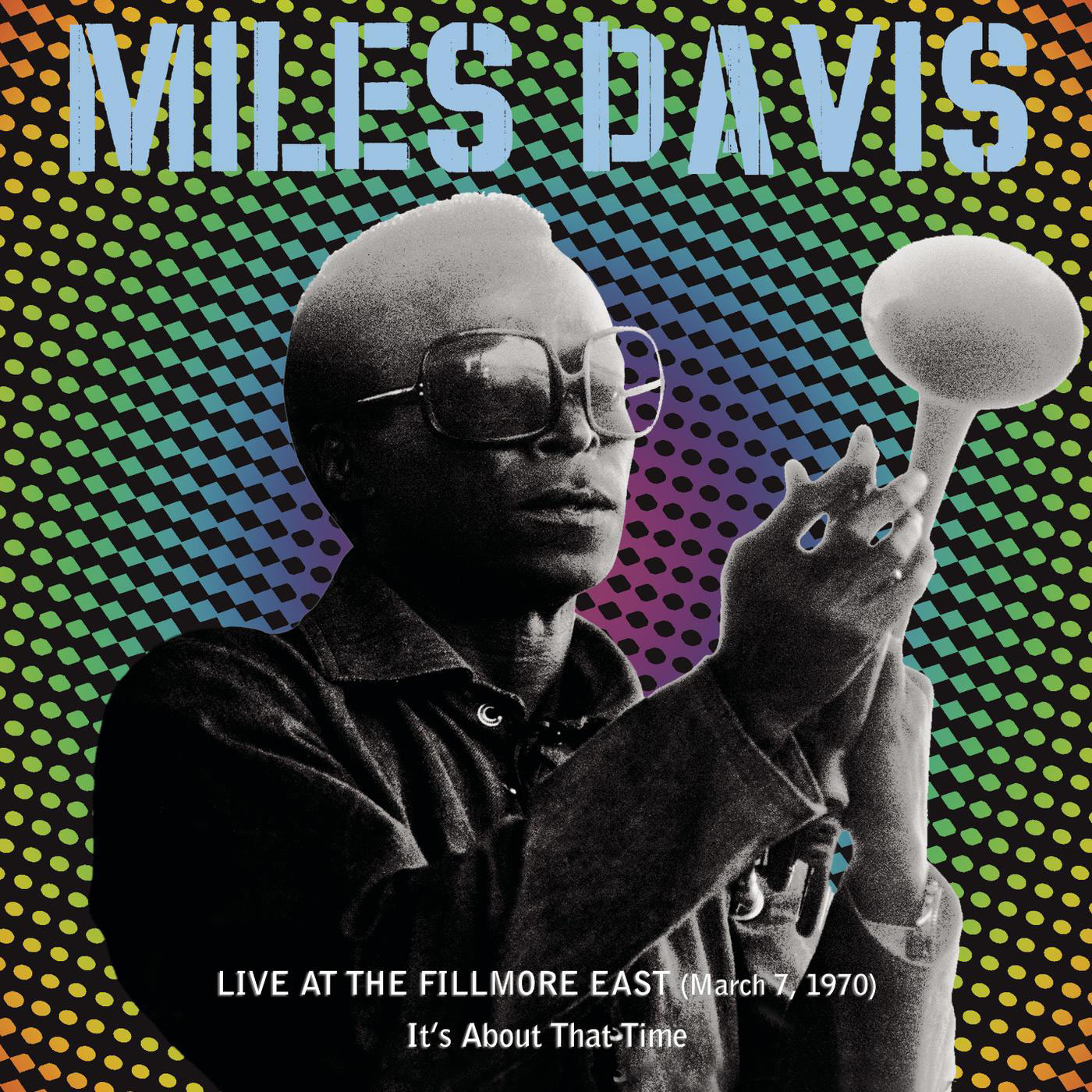 Miles Davis – Live At The Fillmore East (March 7, 1970) – It＇s About That Time (Live at the Fillmore East, New York, NY – March 1970)【44.1kHz／16bit】美国区-OppsUpro音乐帝国