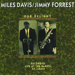 Miles Davis – Our Delight (Live – Instrumental)【44.1kHz／16bit】美国区-OppsUpro音乐帝国