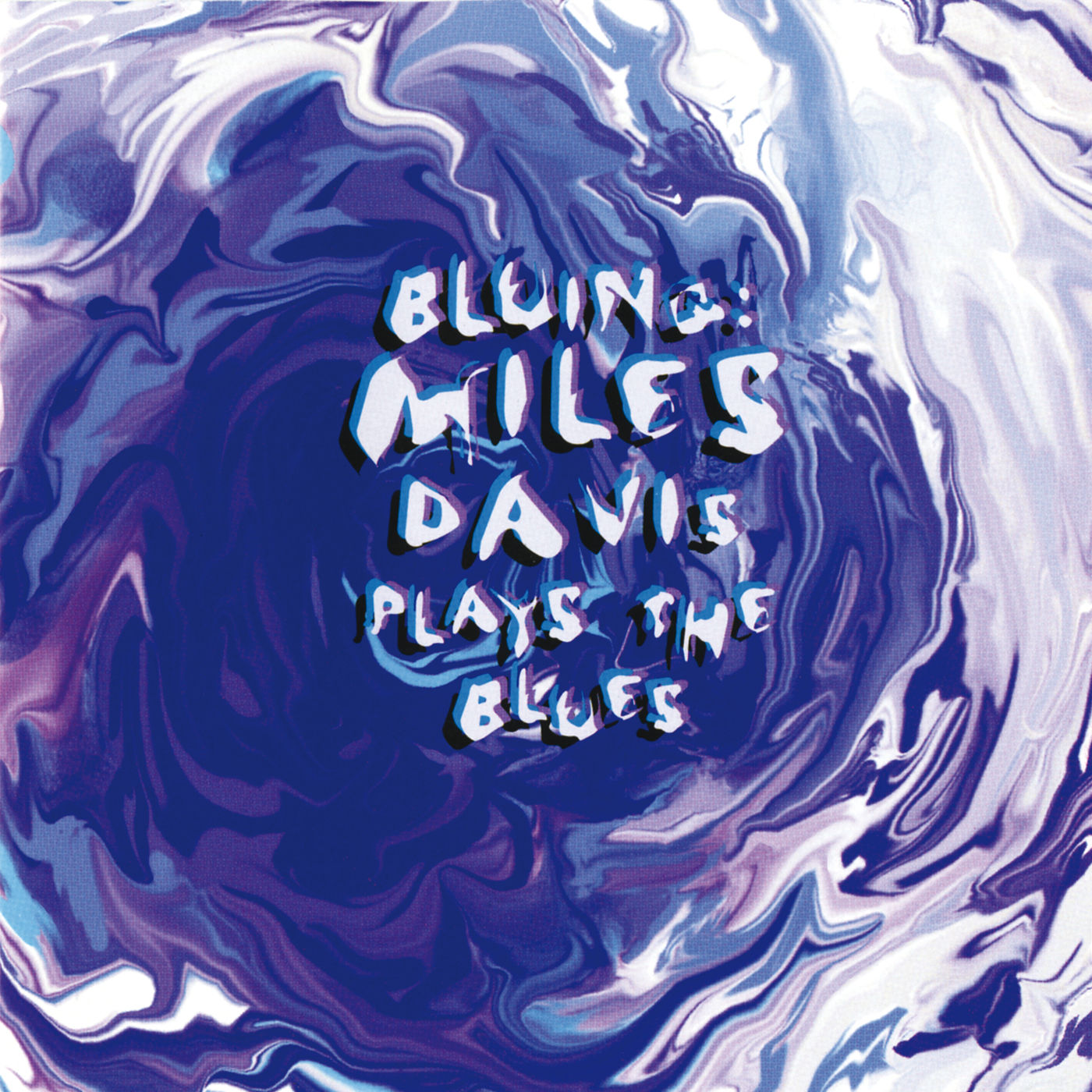 Miles Davis – Bluing： Miles Davis Plays The Blues【44.1kHz／16bit】美国区-OppsUpro音乐帝国