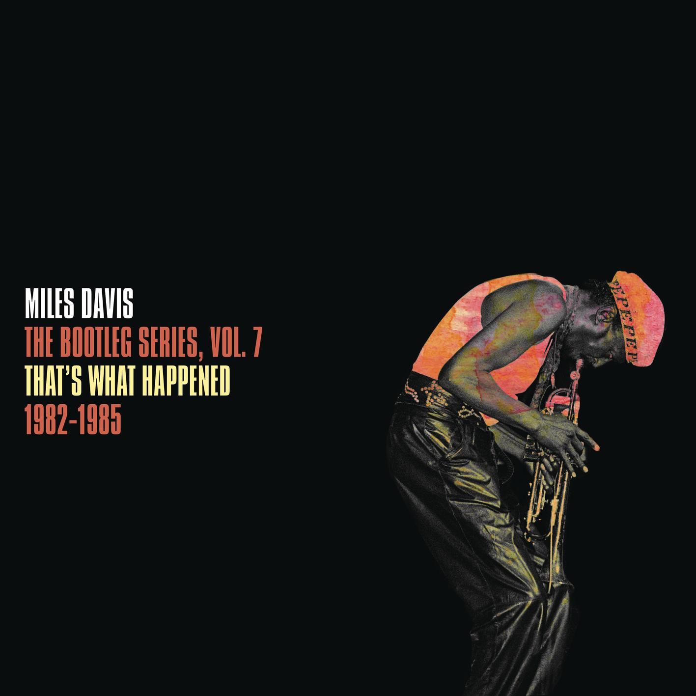 Miles Davis – That＇s What Happened 1982-1985： The Bootleg Series, Vol. 7【96kHz／24bit】美国区-OppsUpro音乐帝国