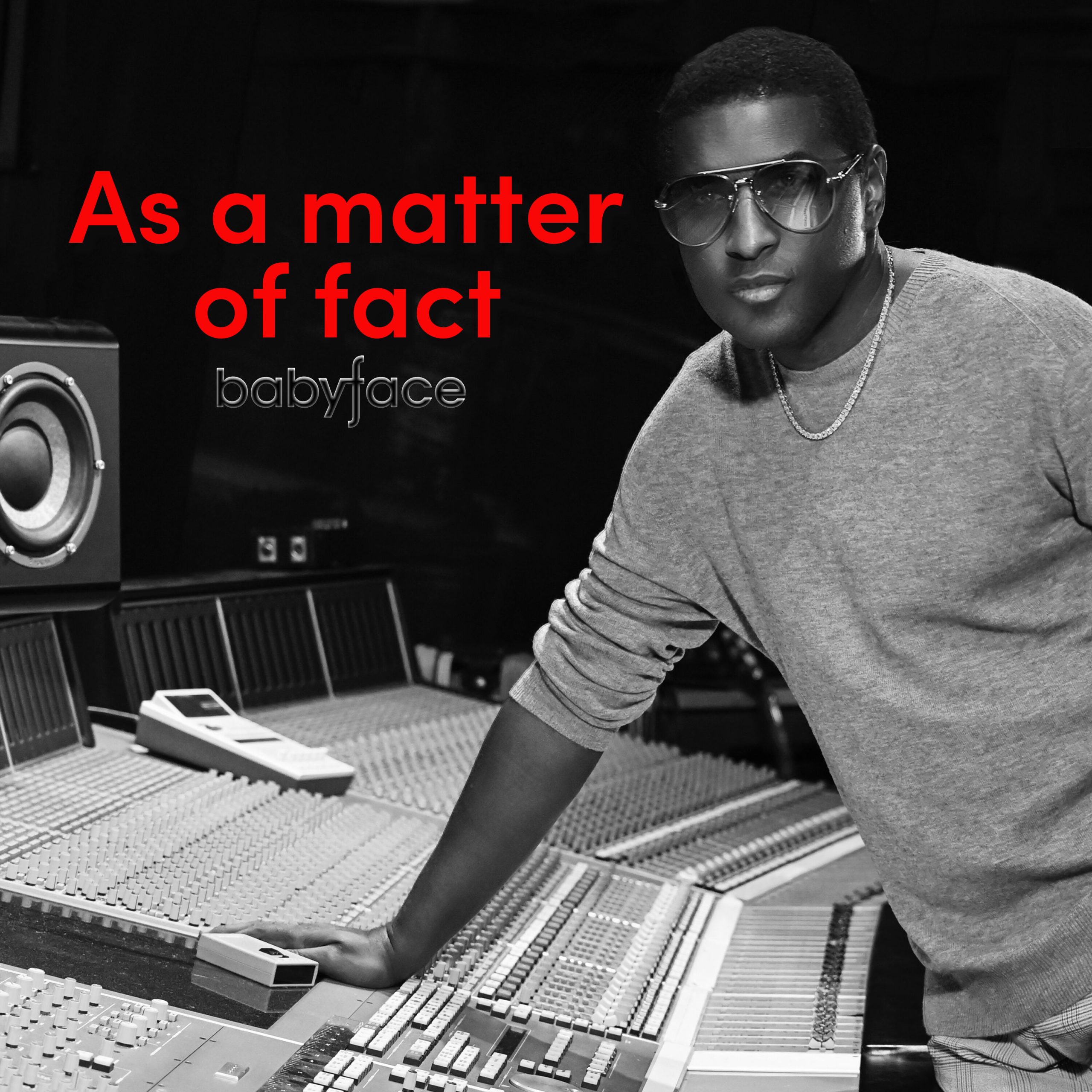 Babyface – As a matter of fact【44.1kHz／24bit】加拿大区-OppsUpro音乐帝国