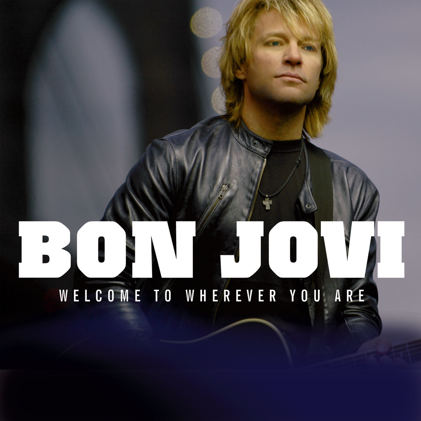 Bon Jovi – Welcome To Wherever You Are【44.1kHz／16bit】荷兰区-OppsUpro音乐帝国