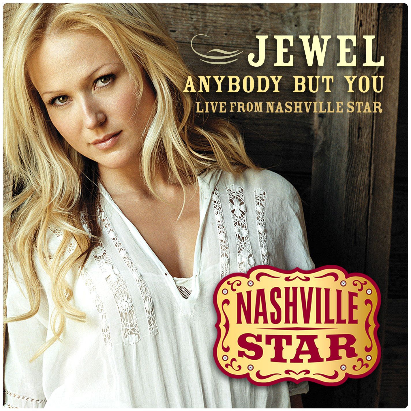 Jewel – Anybody But You [Season 5] (Live from Nashville Star)【44.1kHz／16bit】新西兰区-OppsUpro音乐帝国