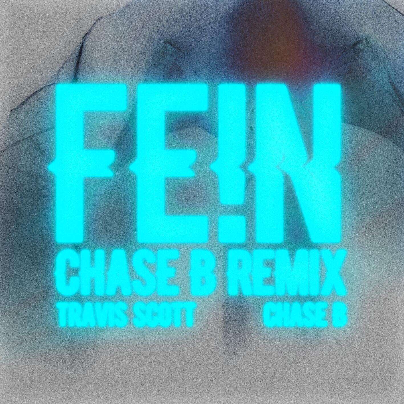 Travis Scott – FE!N (CHASE B REMIX)Ⓔ【44.1kHz／16bit】英国区-OppsUpro音乐帝国