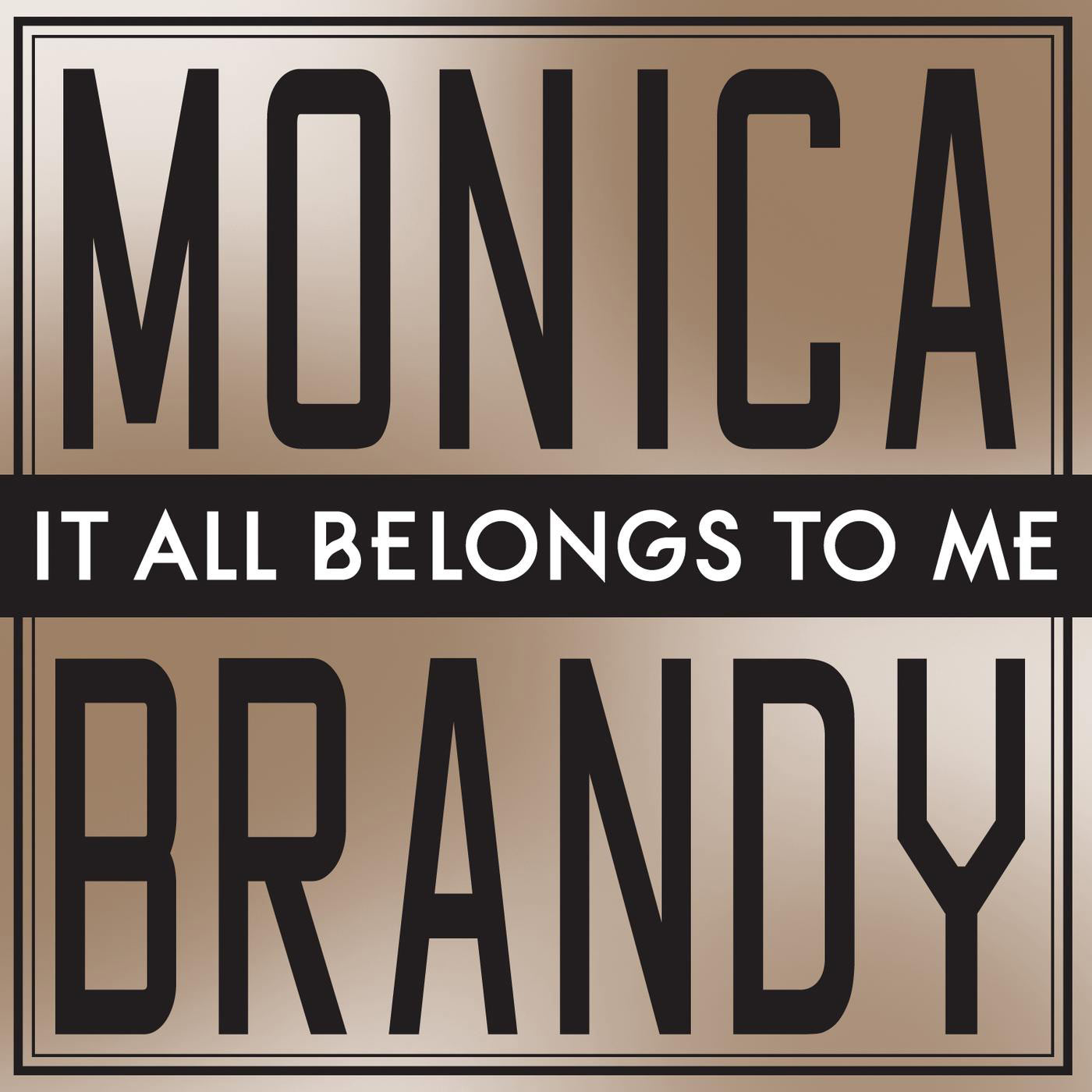 Brandy – It All Belongs To Me (High Level Radio Mix)【44.1kHz／16bit】加拿大区-OppsUpro音乐帝国