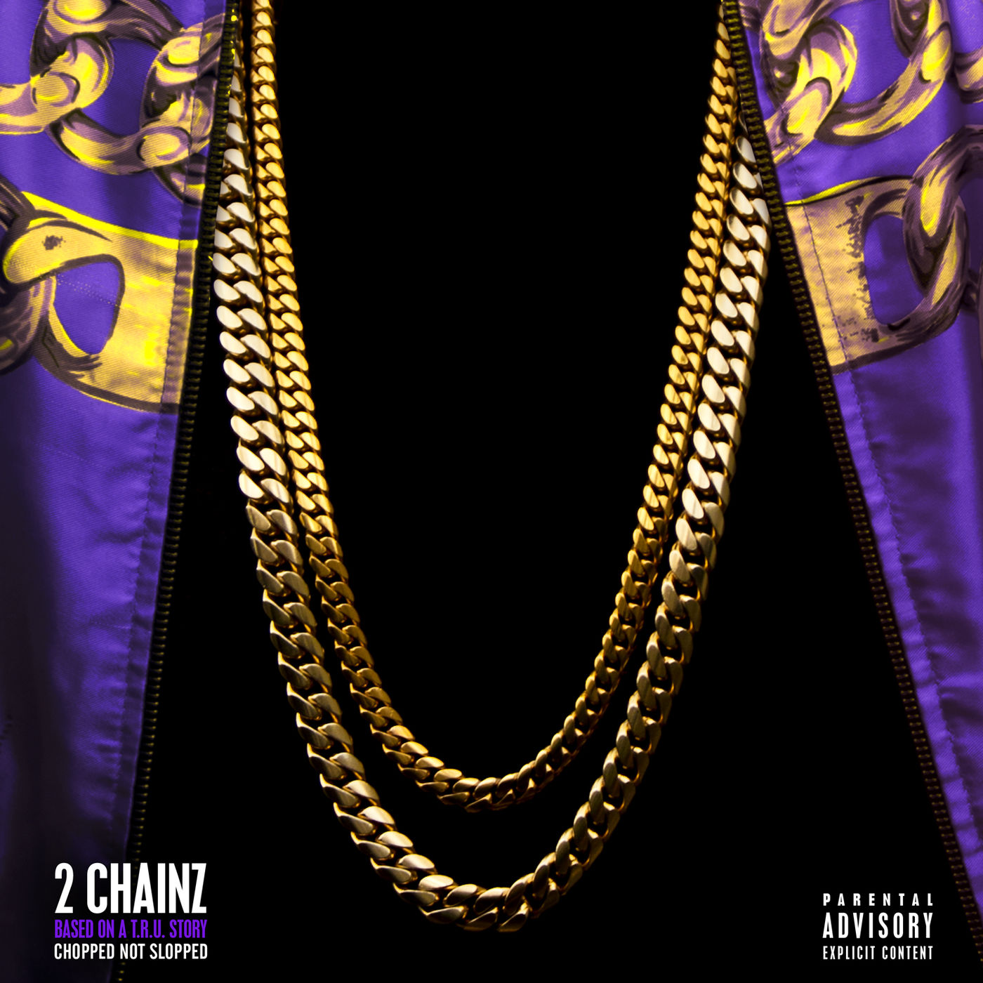 2 Chainz – Based On A T.R.U. Story (Chopped Not Slopped)Ⓔ【44.1kHz／16bit】美国区-OppsUpro音乐帝国