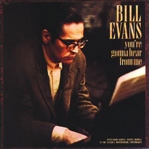 Bill Evans – You＇re Gonna Hear From Me (Album Version)【44.1kHz／16bit】法国区-OppsUpro音乐帝国