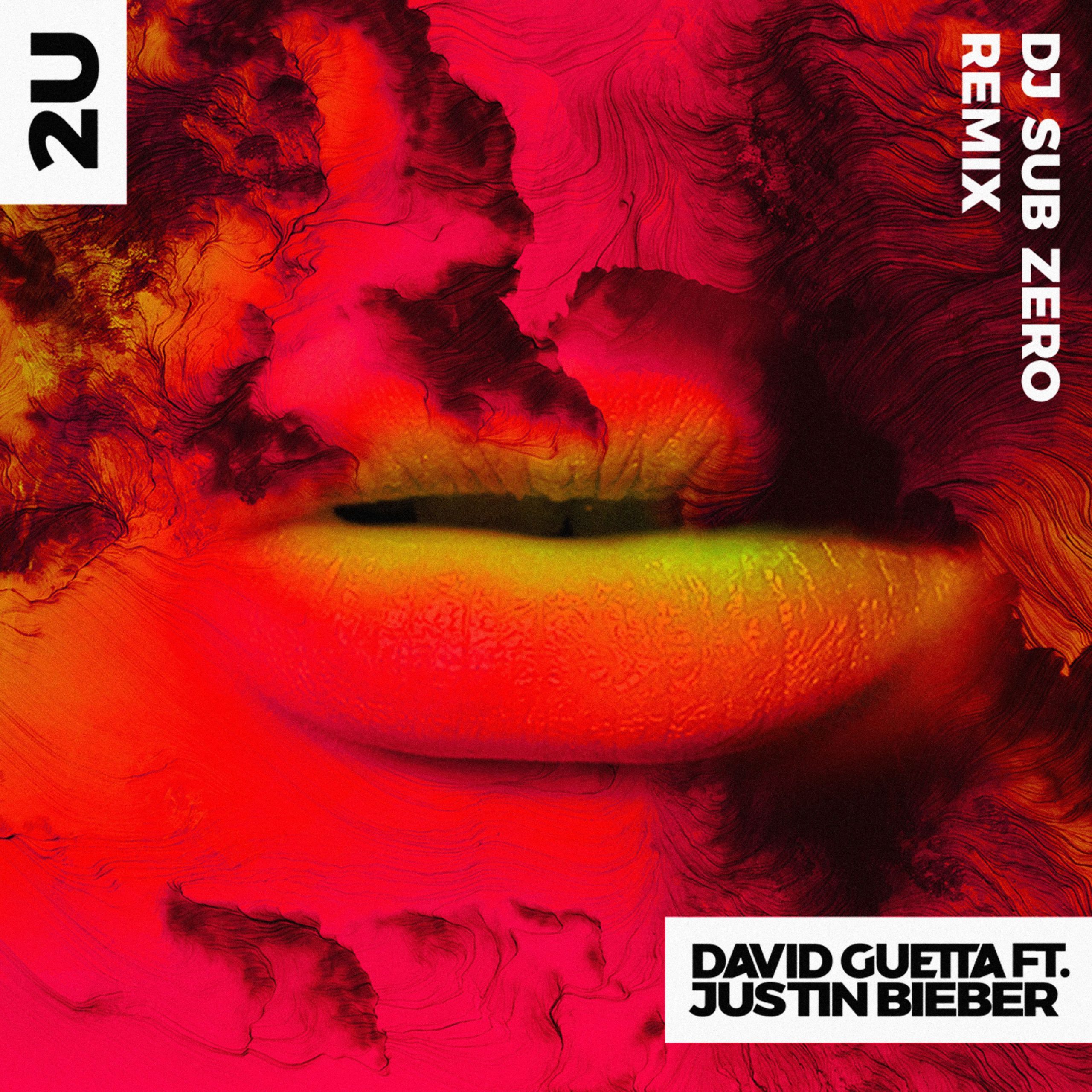 David Guetta – 2U (feat. Justin Bieber) (DJ Sub Zero Remix)【44.1kHz／16bit】德国区-OppsUpro音乐帝国