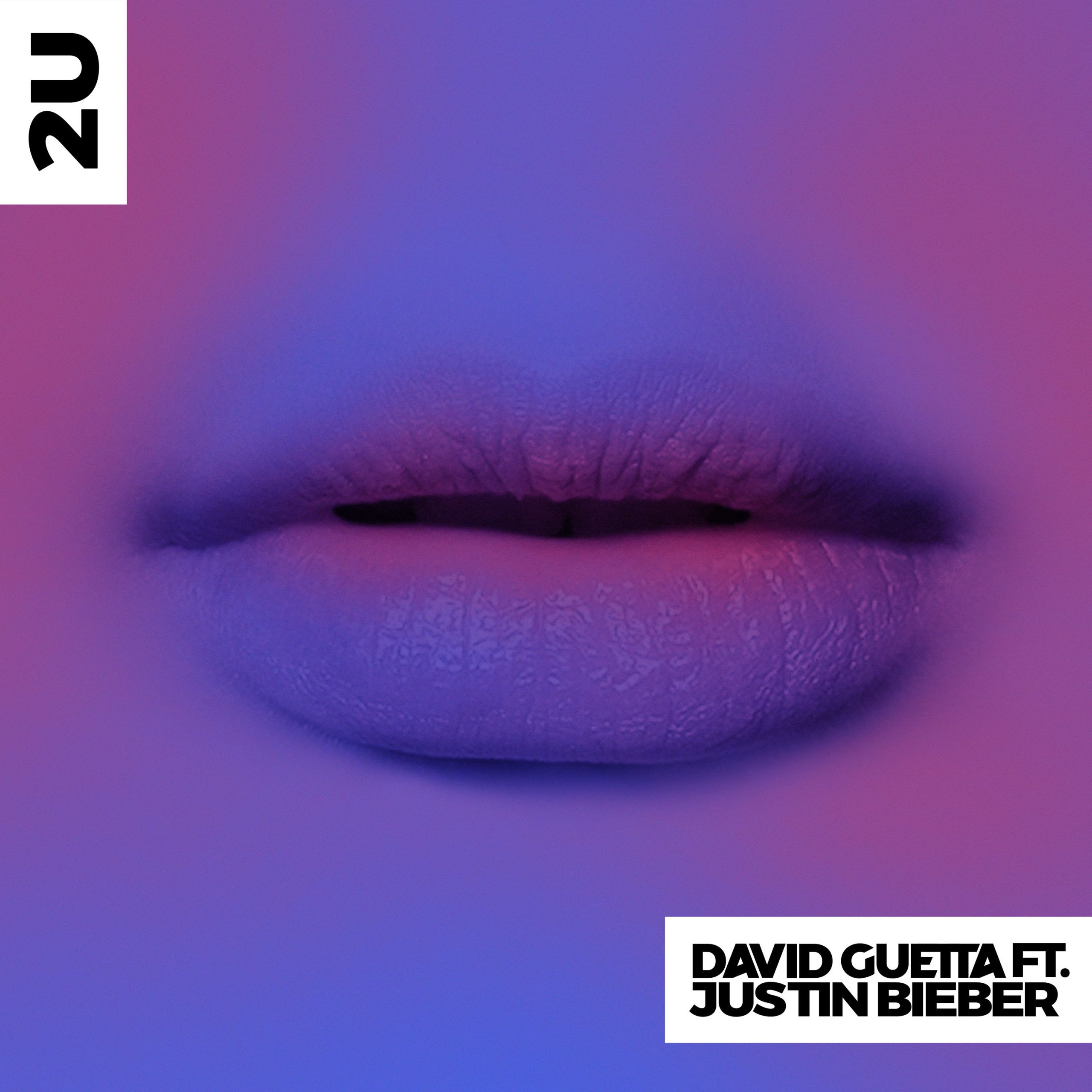 David Guetta – 2U (feat. Justin Bieber) (Remixes)【44.1kHz／16bit】德国区-OppsUpro音乐帝国