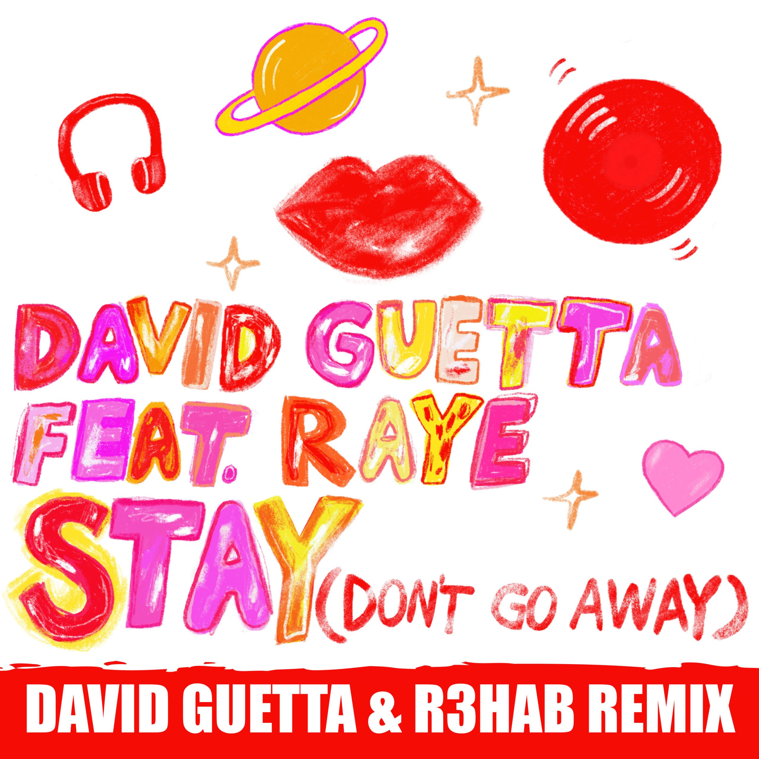 David Guetta – Stay (Don＇t Go Away) [feat. Raye] (David Guetta ＆ R3HAB Remix)【44.1kHz／24bit】德国区-OppsUpro音乐帝国