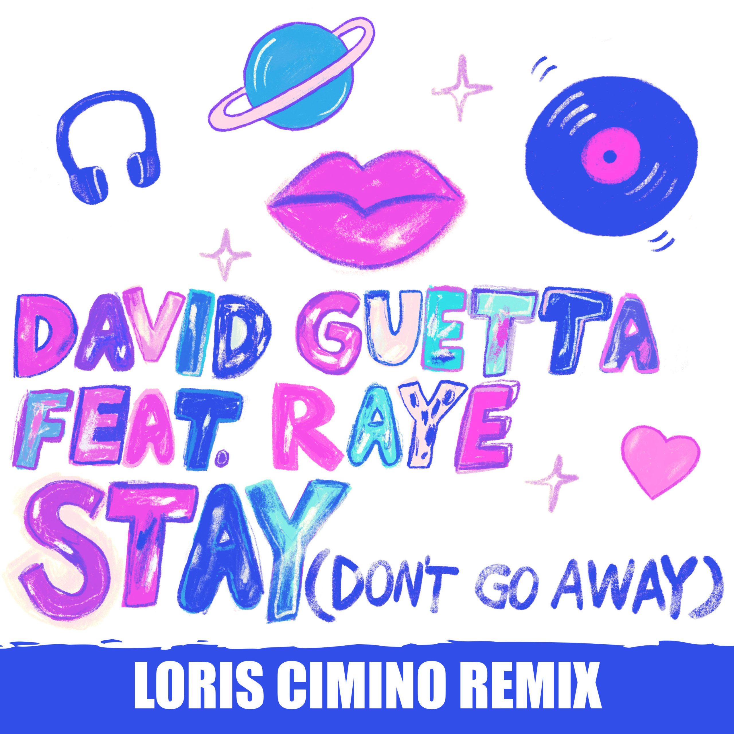 David Guetta – Stay (Don＇t Go Away) [feat. Raye] (Loris Cimino Remix)【44.1kHz／24bit】德国区-OppsUpro音乐帝国