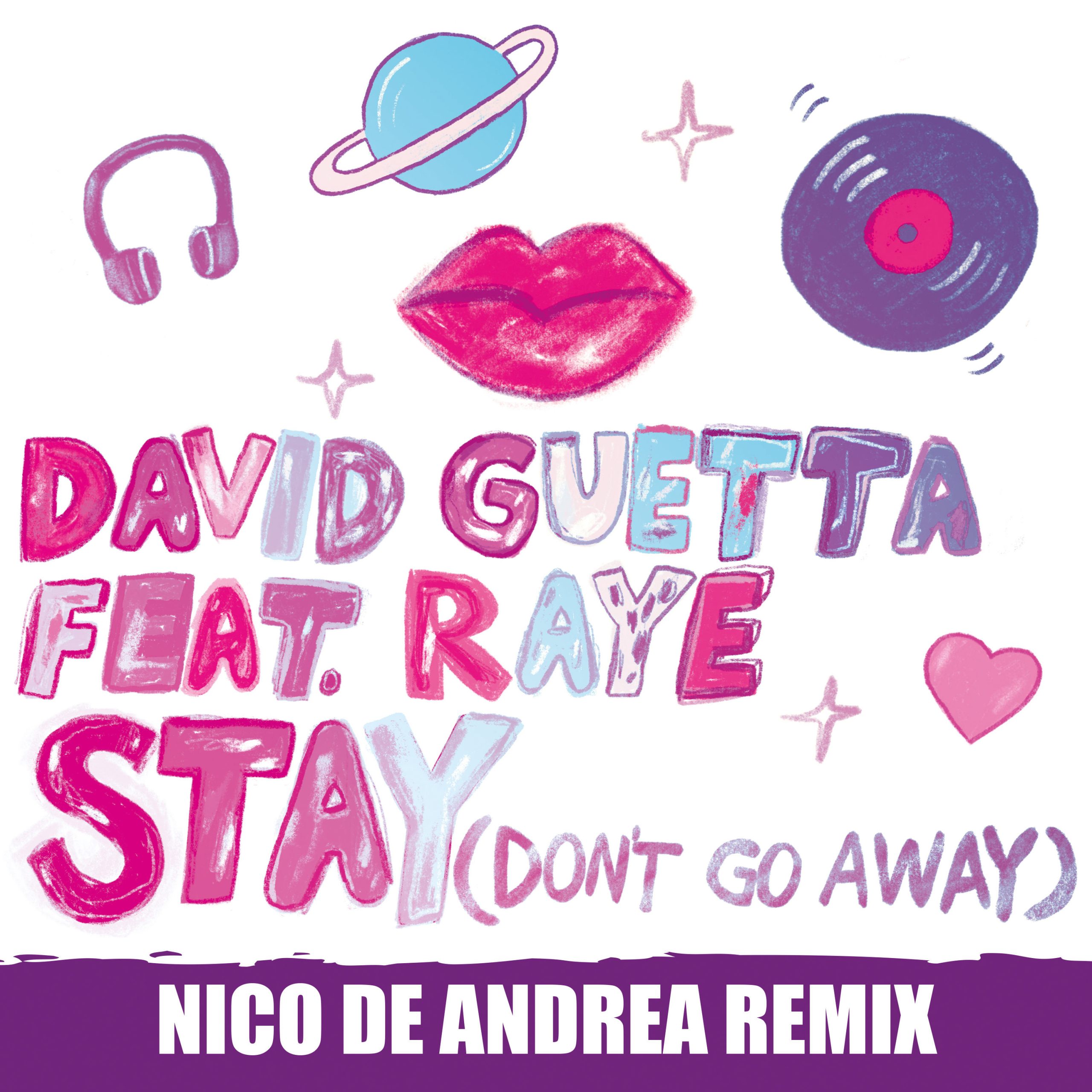 David Guetta – Stay (Don＇t Go Away) [feat. Raye] (Nico De Andrea Remix)【44.1kHz／24bit】德国区-OppsUpro音乐帝国