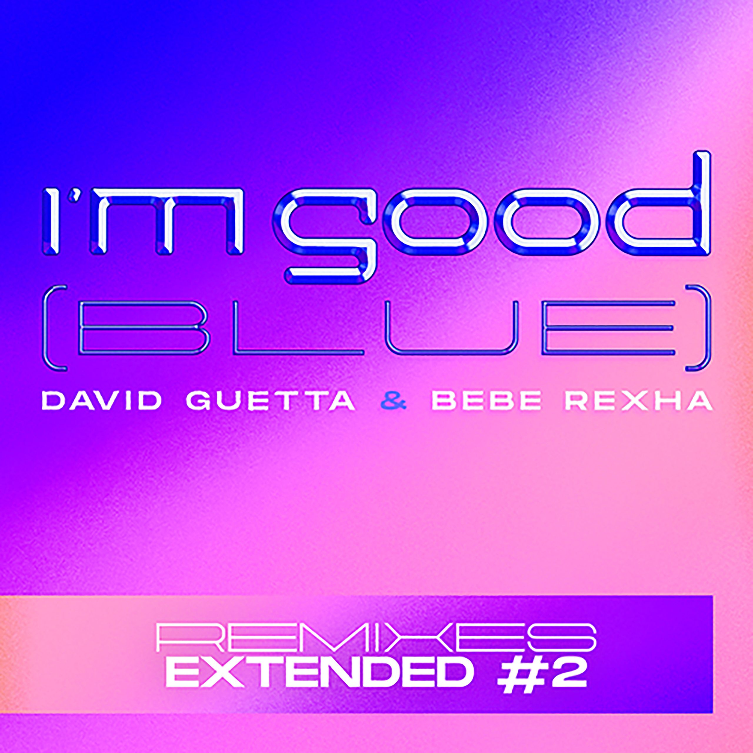 David Guetta – I＇m Good (Blue) (Extended Remixes #2)Ⓔ【44.1kHz／24bit】w3ylbkez6d6ab德国区-OppsUpro音乐帝国