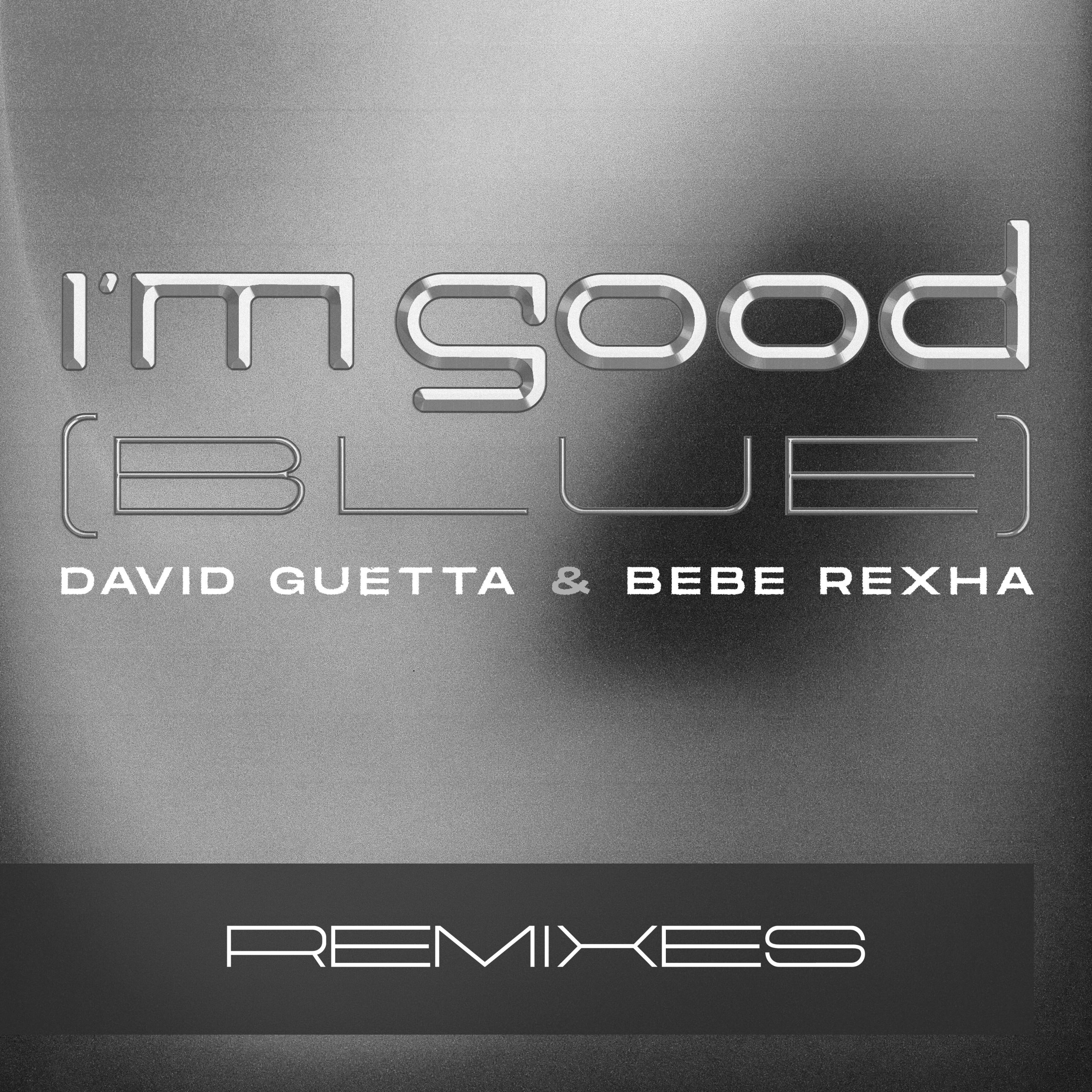 David Guetta – I＇m Good (Blue) (Extended Remixes)Ⓔ【44.1kHz／24bit】德国区-OppsUpro音乐帝国