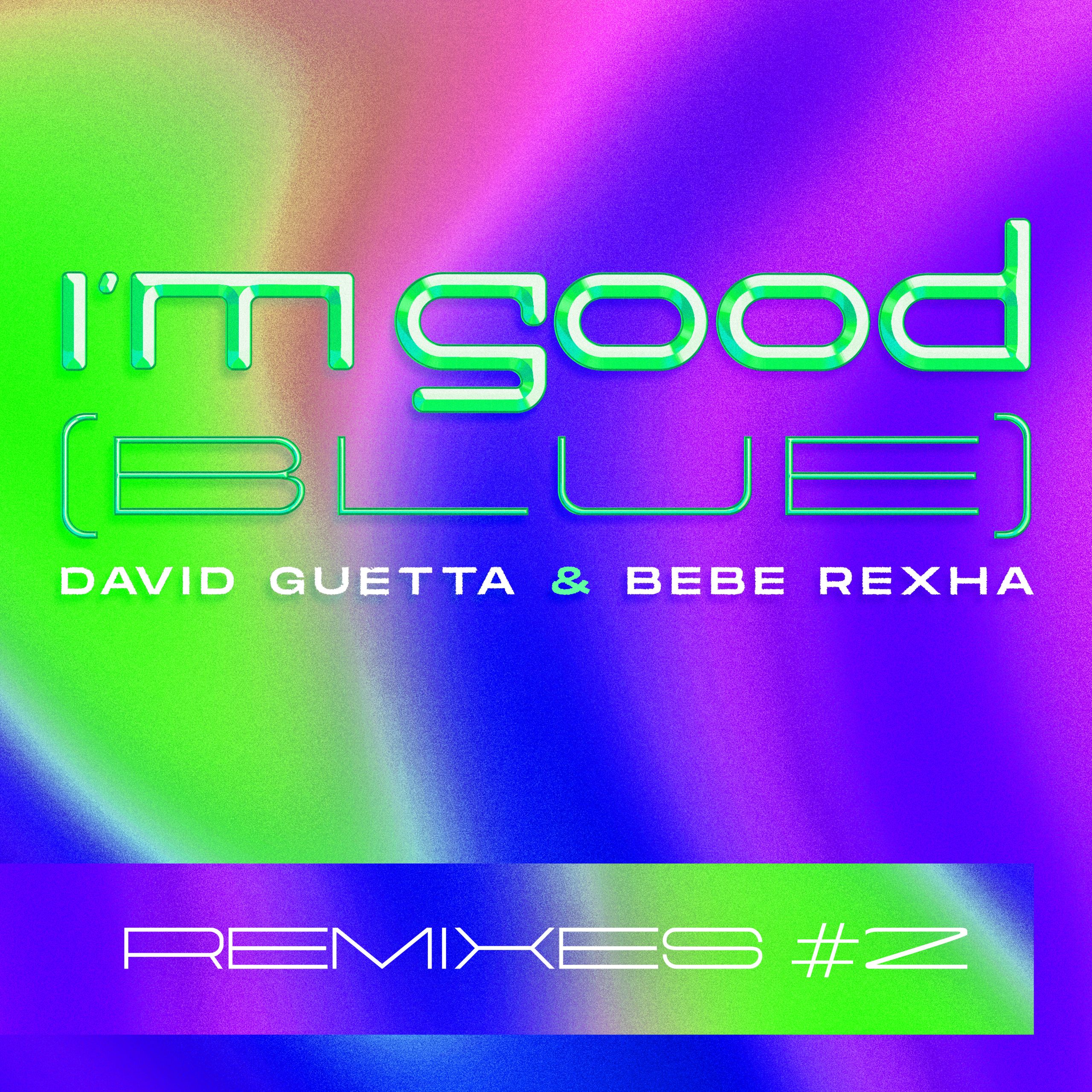 David Guetta – I＇m Good (Blue) (Remixes #2)Ⓔ【44.1kHz／24bit】mkg129vs9zmra德国区-OppsUpro音乐帝国