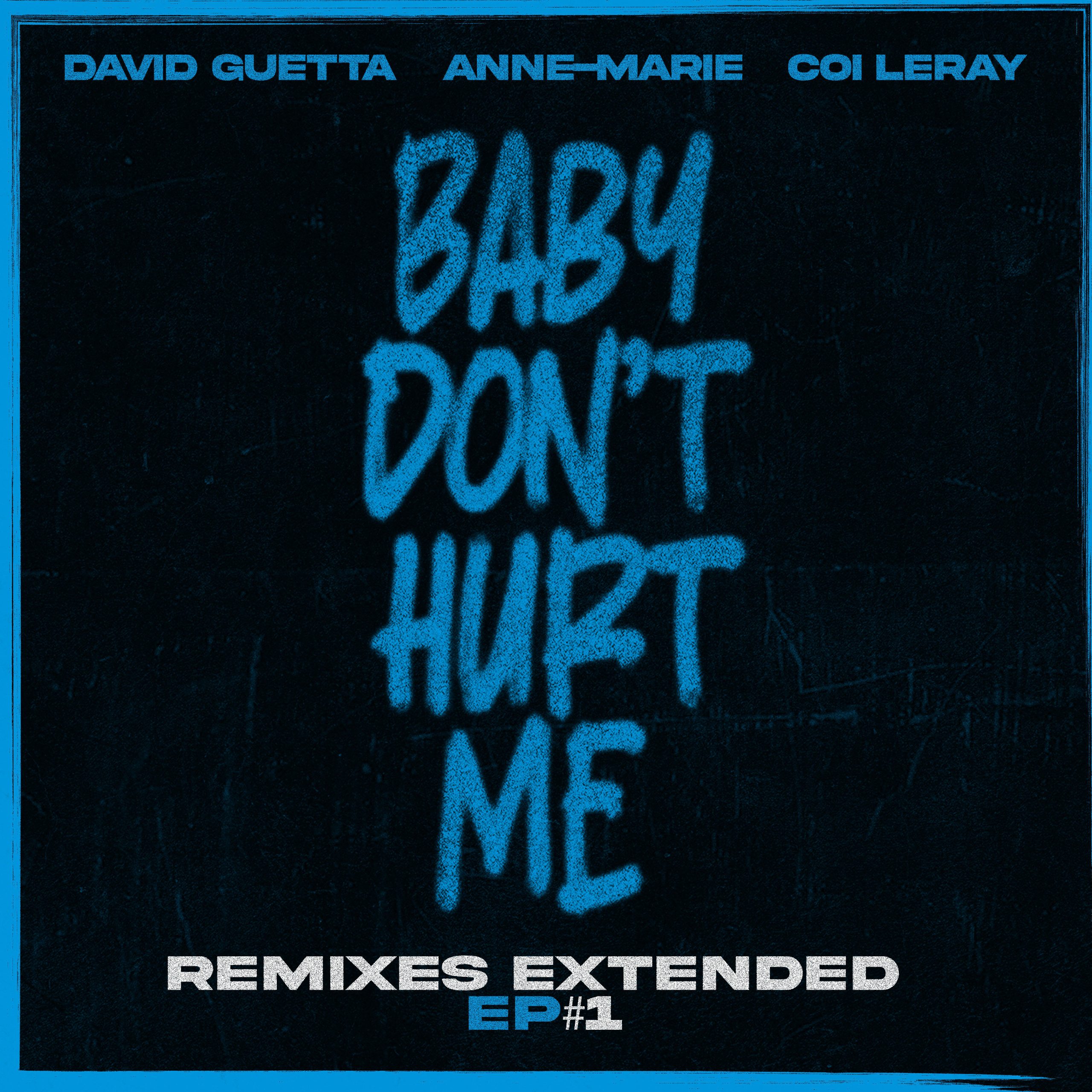 David Guetta – Baby Don＇t Hurt Me (feat. Coi Leray) (Extended Remixes EP)【44.1kHz／24bit】德国区-OppsUpro音乐帝国