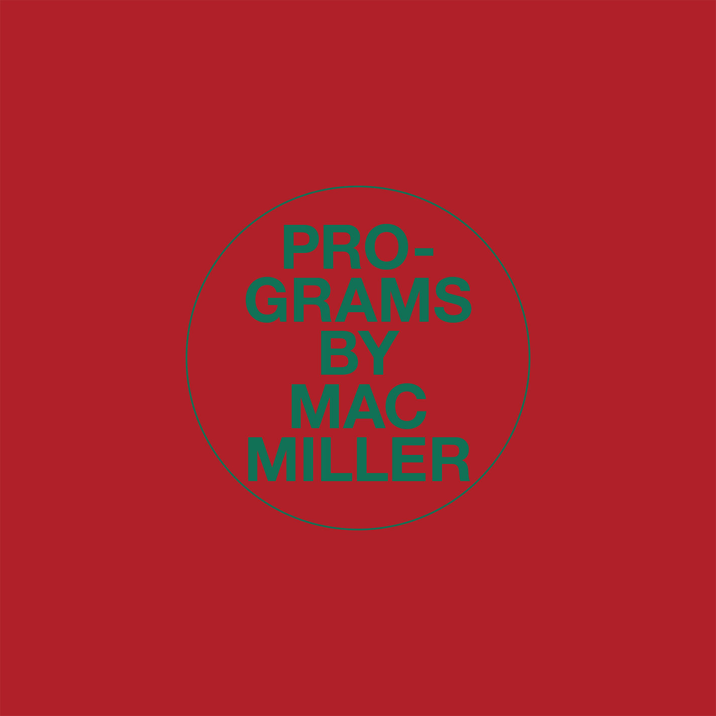 Mac Miller – Programs【44.1kHz／16bit】加拿大区-OppsUpro音乐帝国